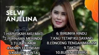 Kumpulan lagu lagu - selvi anjelina - pri audio