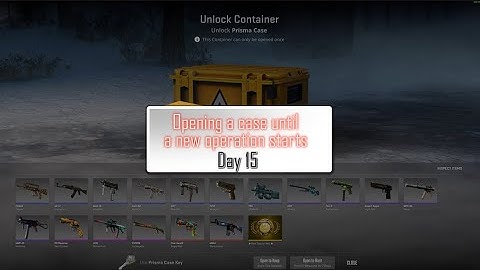 Opening a case until a new CS2 operation starts - Day 15