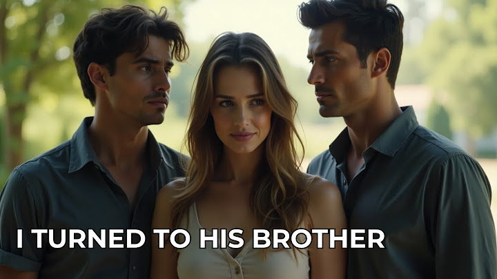 MY HUSBAND CHEATED ON ME — SO I SLEPT WITH HIS YOUNGER BROTHER!