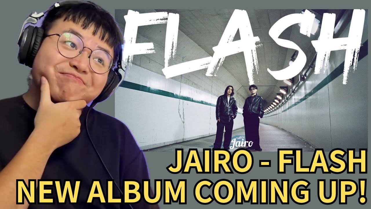 JAIRO 🇯🇵 新專輯正在起飛 😍 Jairo - FLASH | Dumpster Divers Theme Song | Jairo×Dumpster Divers REACTION