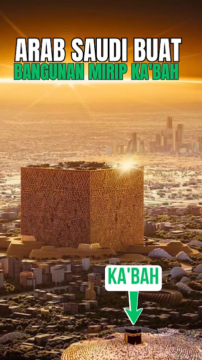 Arab Saudi Bangun Bangunan Mirip Ka'bah