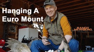 How To Hang A European Mount DIY with Randy Newberg