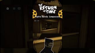 Alpha Bendy Jumpscare | The Return Of Time | (ROBLOX BENDY FANGAME) #bendy #batim #roblox #ootim