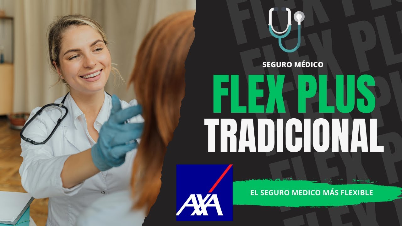 REVIEW: FLEX PLUS Tradicional de AXA SEGUROS - YouTube