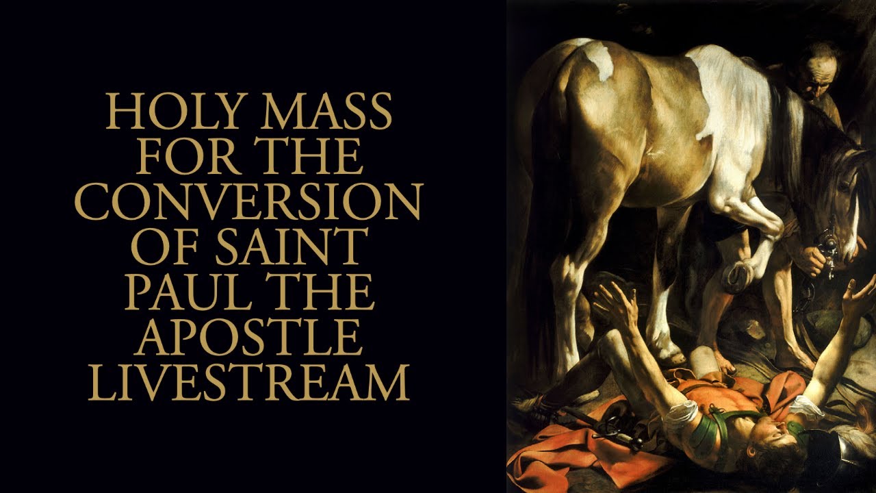 Holy Mass for the Conversion of Saint Paul the Apostle - YouTube