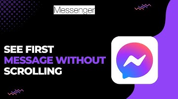 How to See First Message on Messenger Without Scrolling !