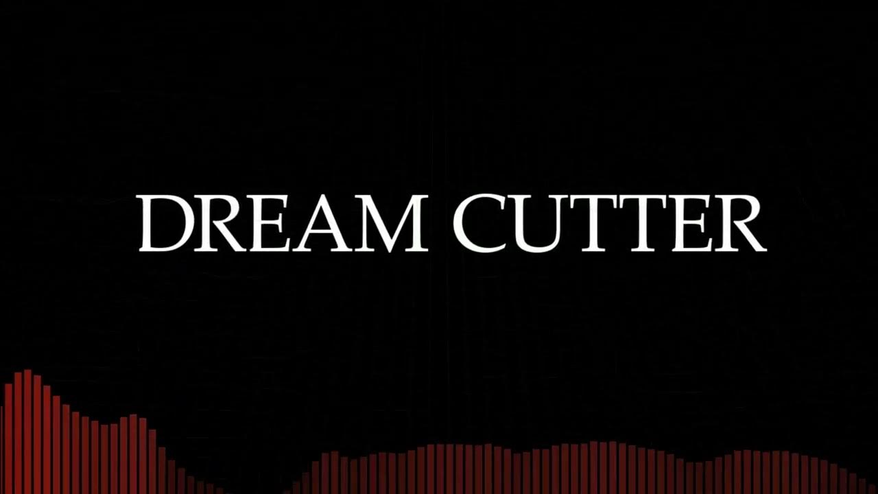 Dreamcutter