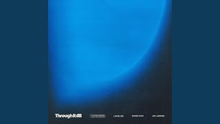 Through It All - Limoblaze, Moses Akoh & Joe L Barnes
