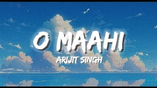 O Maahi ( lyrics ) | Dunki | Shah Rukh Khan | Taapsee Pannu | Pritam | Arijit Singh | Irshad Kamil |