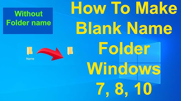 How To Make Blank Name folder In Windows 7, 8, 10  ||  Without Folder name  ||  Bangla