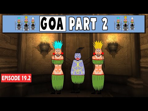 Aagam Baa || EPISODE 19.2: Goa Part 2 || Aagam  Baa Comedy