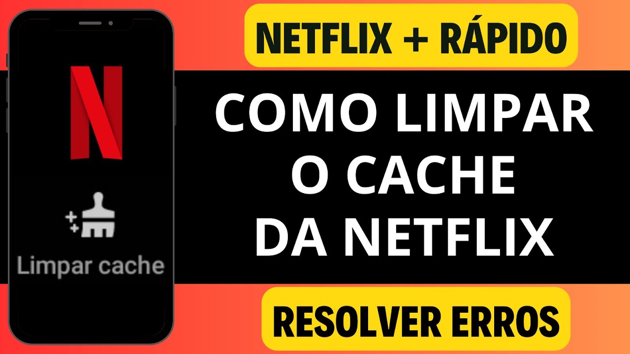 Como limpar o Cache da Netflix / + Netflix MAIS RÁPIDO - YouTube