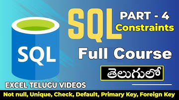 SQL Full Course in Telugu - Part 4 | Primary Key, Foreign Key