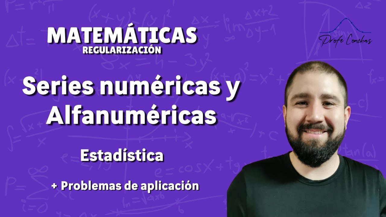 Series numéricas y alfanuméricas - Estadística - Clase completa