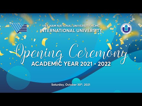 Video LỄ KHAI GIẢNG NĂM HỌC 2021-2022 TRƯỜNG ĐHQT (ĐHQG HCM) - YouTube
