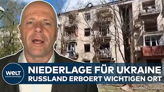 PUTINS KRIEG: Niederlage für Ukraine! Russland erobert Schlüsselposition an der Ostfront