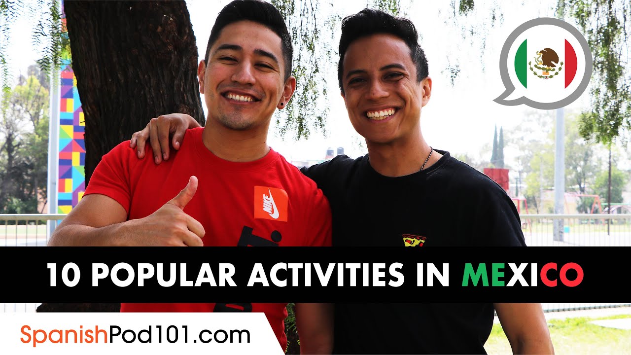 Top 10 Activities in Mexico | Mexican Culture