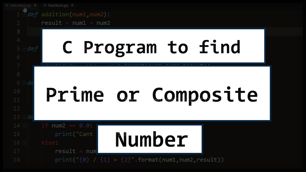 C Program to Check for Prime or Composite Number with User Input ( Explained in Detail )