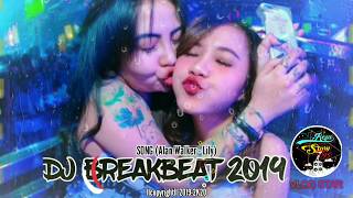 DJ BREAKBEAT 2019 - ALAN WALKER