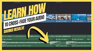 Don't Miss This DaVinci Resolve Tutorial: How To Crossfade Your Audio