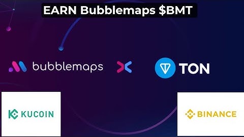 Bubblemaps - Hold $BMT - InfoFI and earn for passive income with Binance / Kucoin.Huge year ahead !!