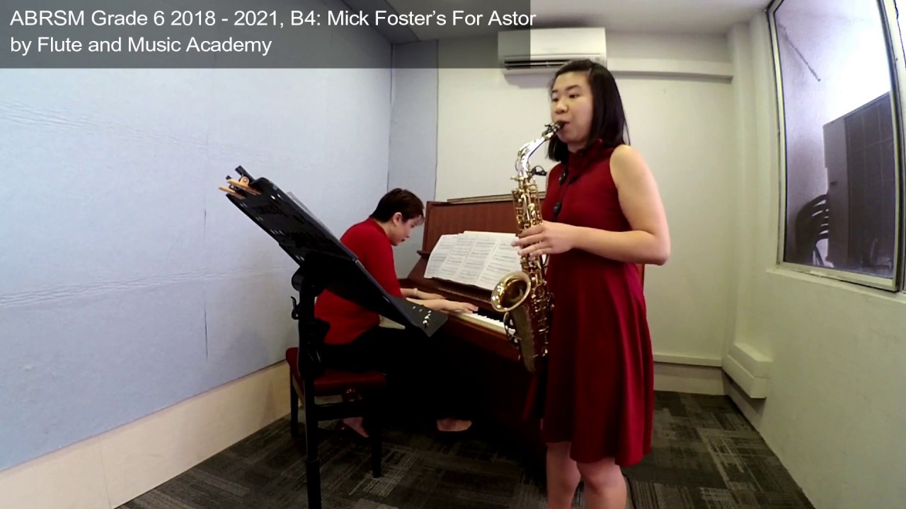 Alto Saxophone ABRSM Grade 6 2018 - 2021, B4 Mick Foster’s For Astor