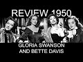 Best Actress 1950, Part 3: Gloria Swanson and Bette Davis