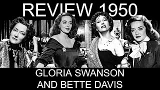 Best Actress 1950, Part 3: Gloria Swanson and Bette Davis