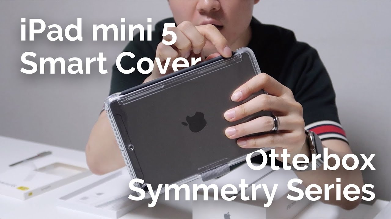 iPad mini 5 : Smart Cover \u0026 Otterbox Symmetry Series