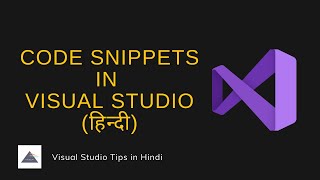 Code Snippets Tutorial - Visual Studio Tips in Hindi (हिंदी)