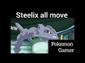 Steelix all move  pokemon move gamer