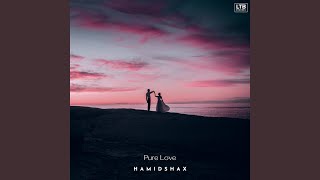 Pure Love - Hamidshax
