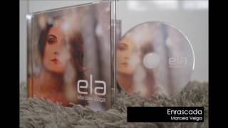 Enrascada - Marcela Veiga