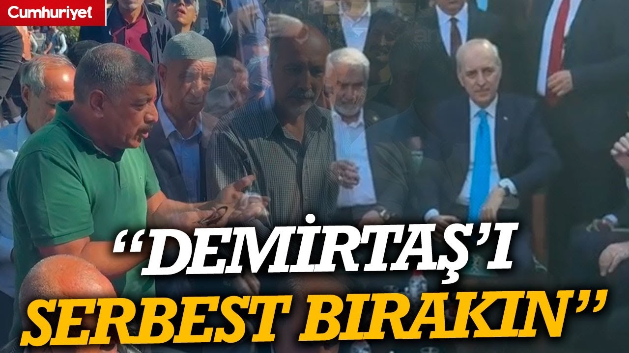 Diyarbakırlı yurttaştan Numan Kurtulmuş'a: İnanmamızı istiyorsanız  Demirtaş'ı serbest bırakın
