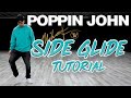 How to do the Side Glide (Dance Moves Tutorials) Poppin John | MihranTV(@MIHRANKSTUDIOS)