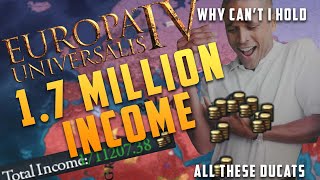 [EU4] I Broke the Game by Reaching 1.7 MILLION Monthly Income