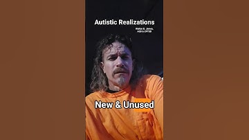 New & Unused, Autistic Realizations, Walton B. James, ASD & CPTSD #autism #cptsd #shorts #wtf #short