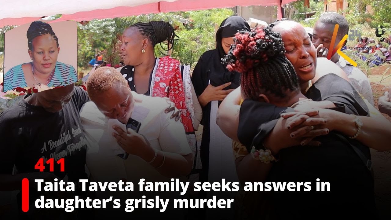 Grief and outrage as Taita Taveta family seeks answers in daughter’s ...