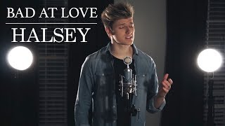 Halsey - Bad At Love (Cover)