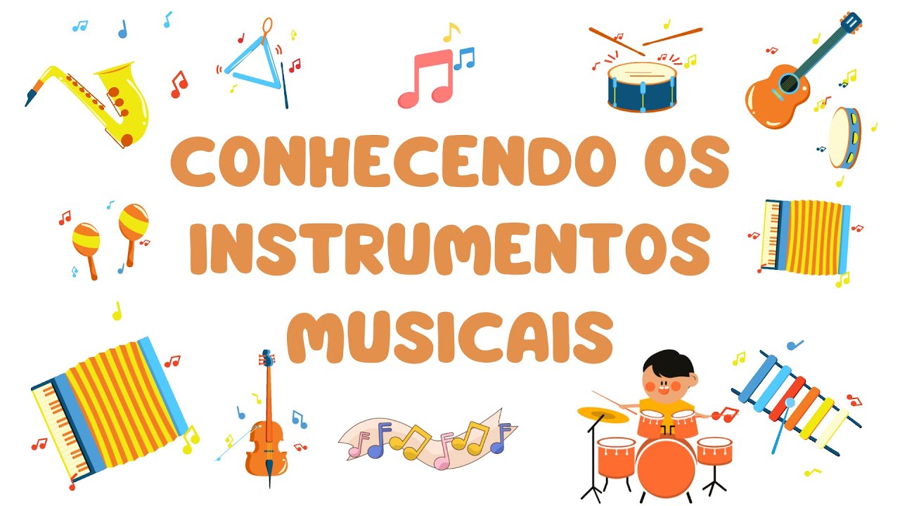 Aprendendo os nomes dos instrumentos musicais | Educação Infantil - YouTube