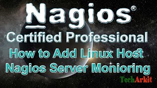 How to Add Linux Host into Nagios Server Monitoring | Tech Arkit
