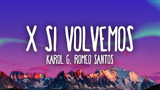 KAROL G, Romeo Santos  X SI VOLVEMOS