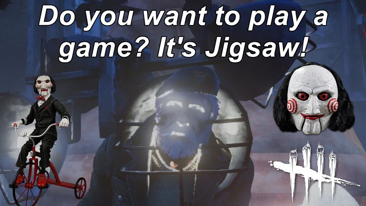 Dead By Daylight New Killer Is Jigsaw Do You Want To Play A Game Youtube