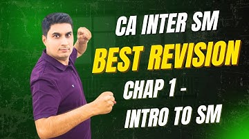 CA Inter SM | Best Revision of Chap 1 | Introduction to SM | Jan 26