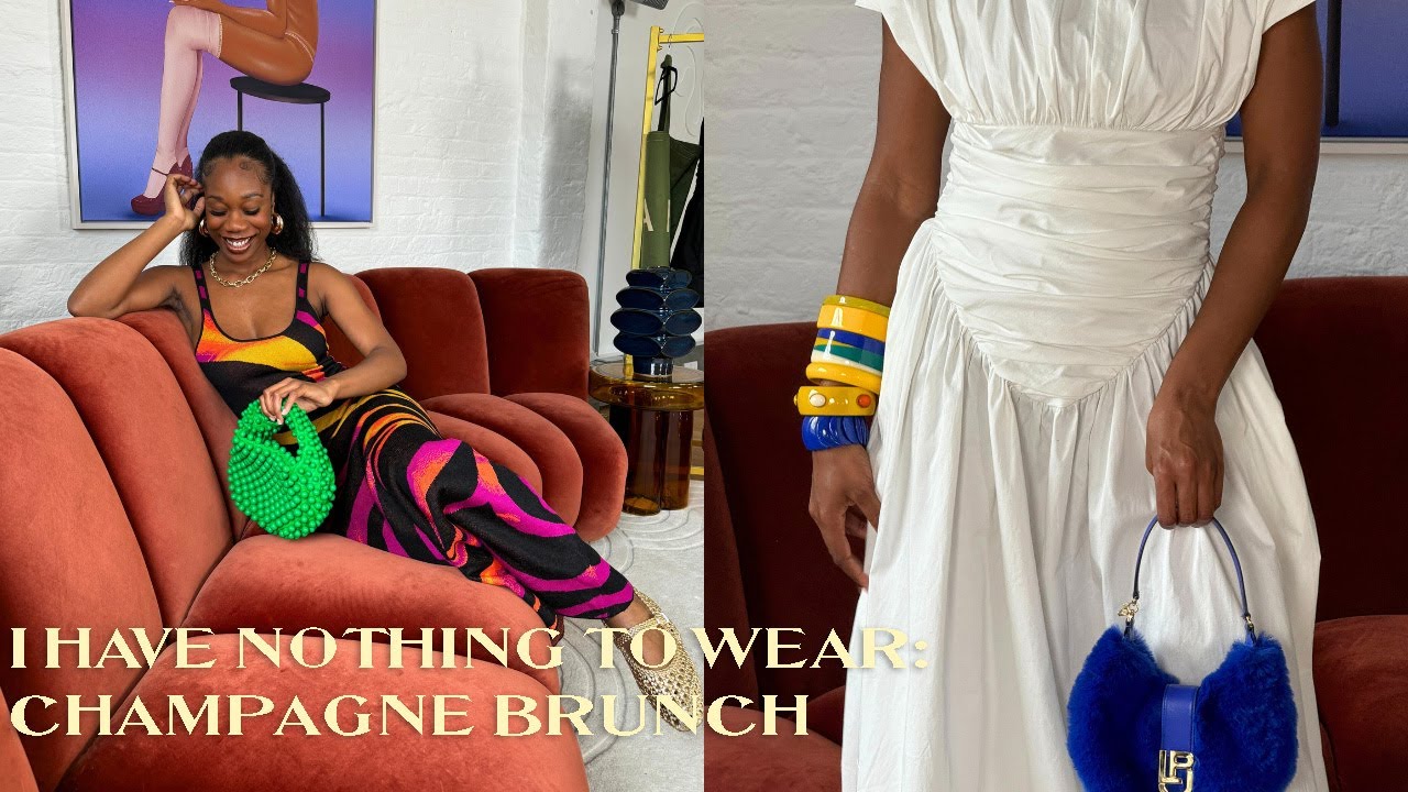 I HAVE NOTHING TO WEAR: EPISODE 2 - WHAT TO WEAR FOR YOUR CHAMPAGNE BRUNCH