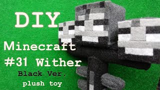 [DIY Minecraft ] Wither Black Ver. - How to make a plush toy -