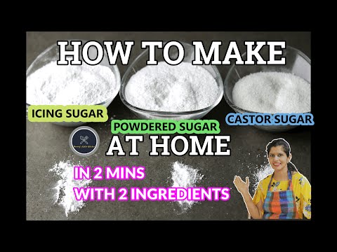 how to make icing sugar, castor sugar and powder sugar at home I 2 ingredients I 2 min recipe