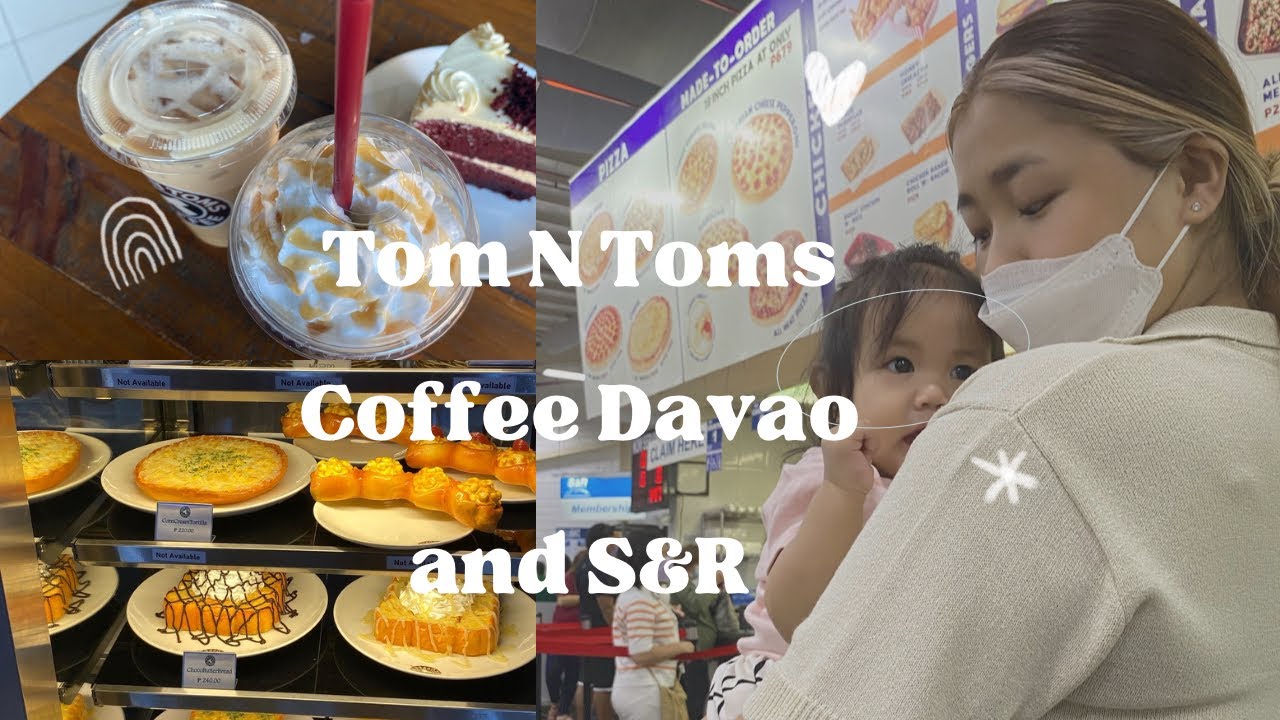 Tom N Toms Coffee Davao and S&R with Ate Shiina (Weekly Vlog) YouTube