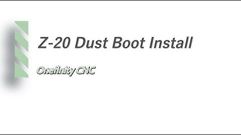 Installing the Suck It Dust boot Arms on a Z-20 Z slider | Onefinity CNC