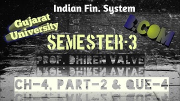 Gujarat University || B.Com || IFS || Sem-3 || Ch-4, Part-2 & Q-4